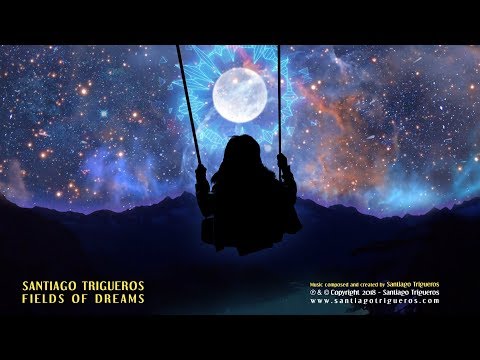 Fields of Dreams | Santiago Trigueros | Classical / Orchestral | Safe Creative