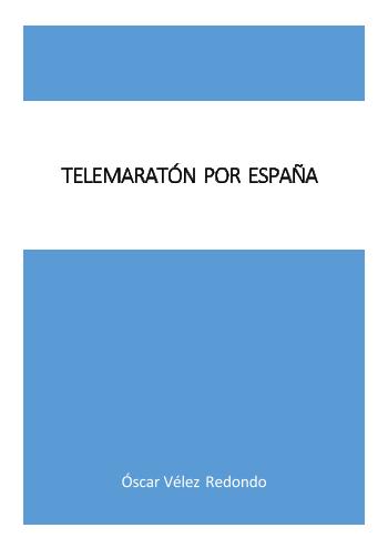Telemarathon por Espa&ntilde;a | &Oacute;scar V&eacute;lez Redondo | Script and dramaturgy | Safe Creative