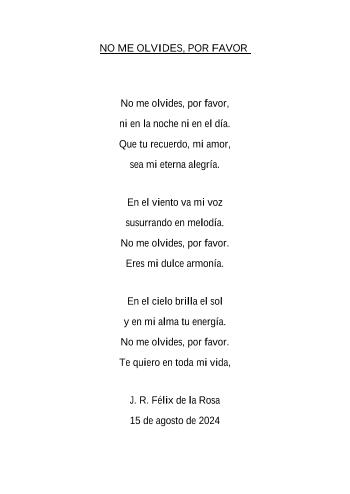 NO ME OLVIDES POR FAVOR | Jos&eacute; Ram&oacute;n F&eacute;lix de la Rosa | Poetry | Safe Creative