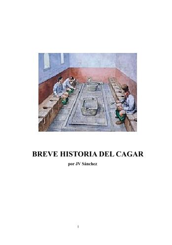 BREVE HISTORIA DEL CAGAR | JVS&aacute;nchez | Libros no ficción | Safe Creative