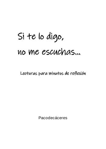 Si te lo digo, no me escuchas | Pacodec&aacute;ceres | Académico y científico | Safe Creative