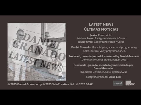 LATEST NEWS | DANIEL GRANADO PULIDO | Pop / Rock | Safe Creative