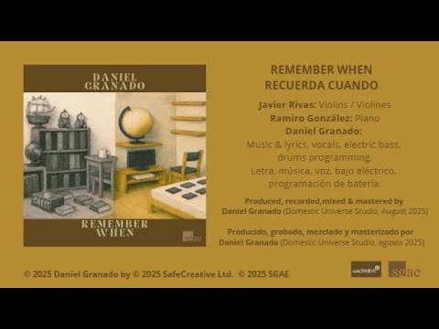 REMEMBER WHEN | DANIEL GRANADO PULIDO | Pop / Rock | Safe Creative