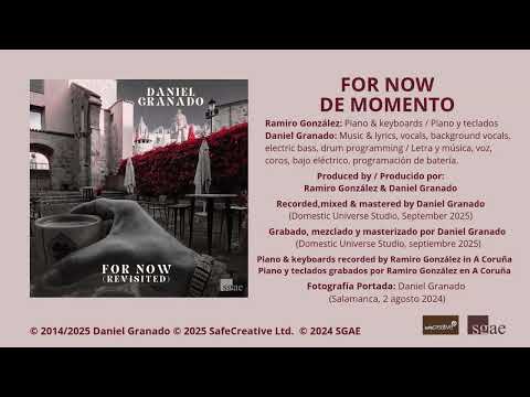 FOR NOW (Revisited) | DANIEL GRANADO PULIDO | Pop / Rock | Safe Creative